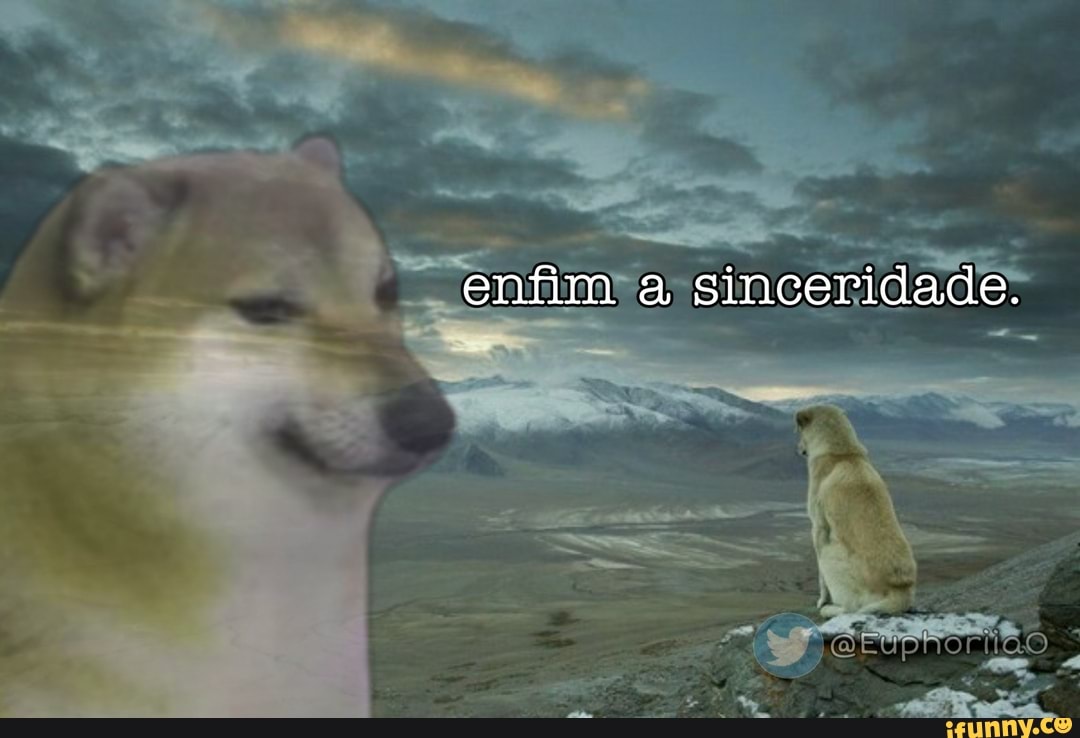 enfim a sinceridade.