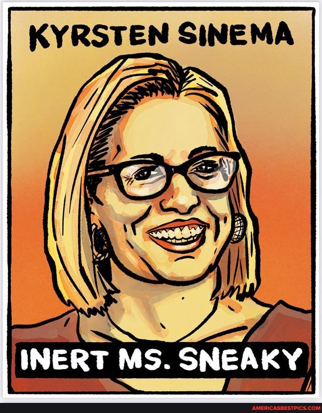 KYRSTEN SINEMA INERT MS. SNEAKY - America’s best pics and videos