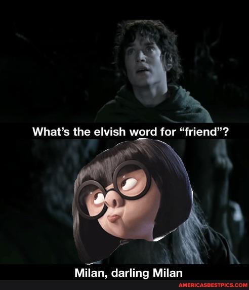 LN
What's the elvish word for "friend"?
Age