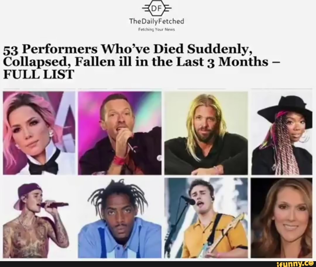 TheDailyFetched 53 Performers Who've Died Suddenly, Collapsed, Fallen