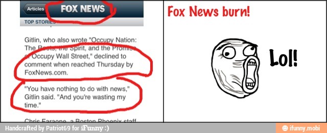 Occupy
Wall Street." deciined to
'comment when reached Thursday by
FoxNews.com,
"You have nothing to do with news,"
Gitlin said. "And you'e wasting my