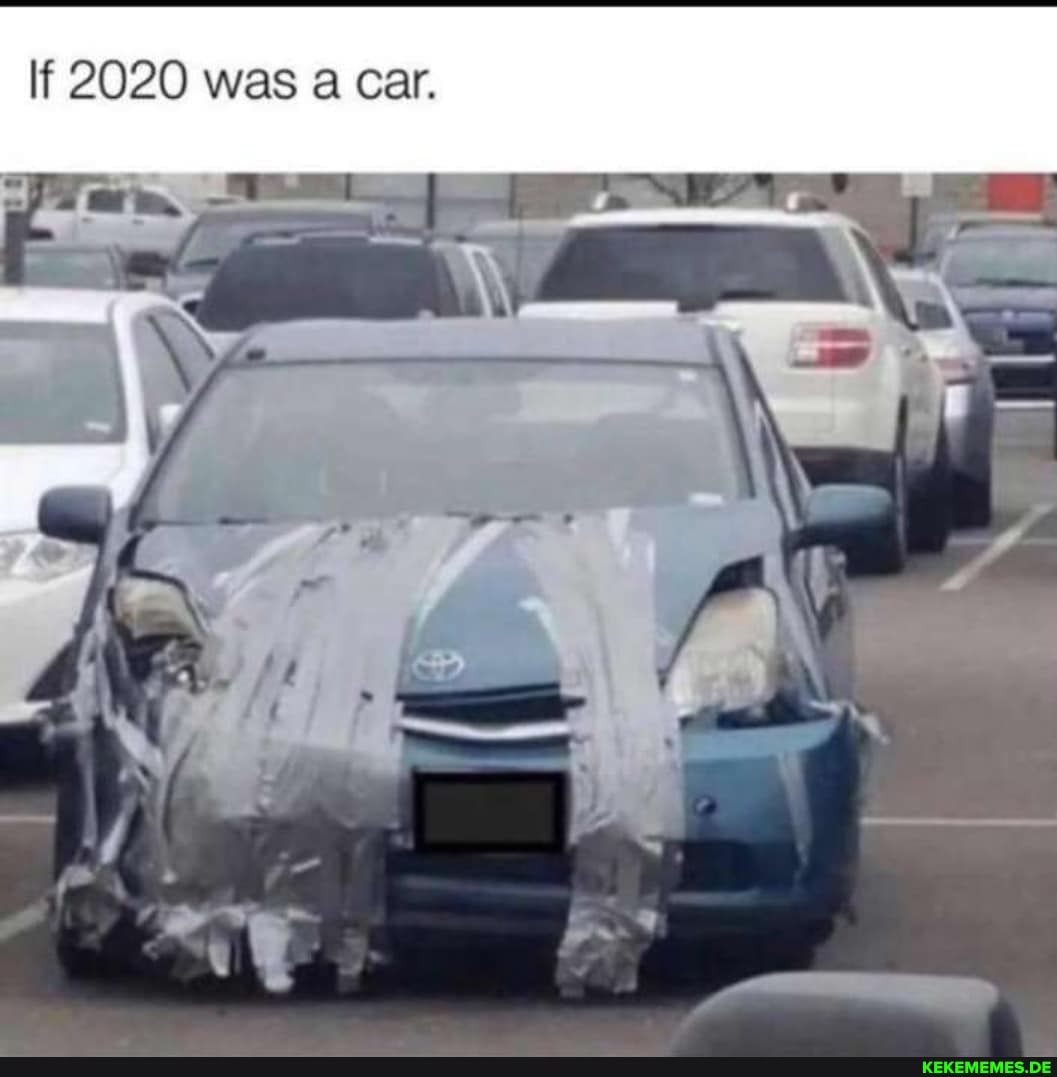 If 2020 was a Car.
