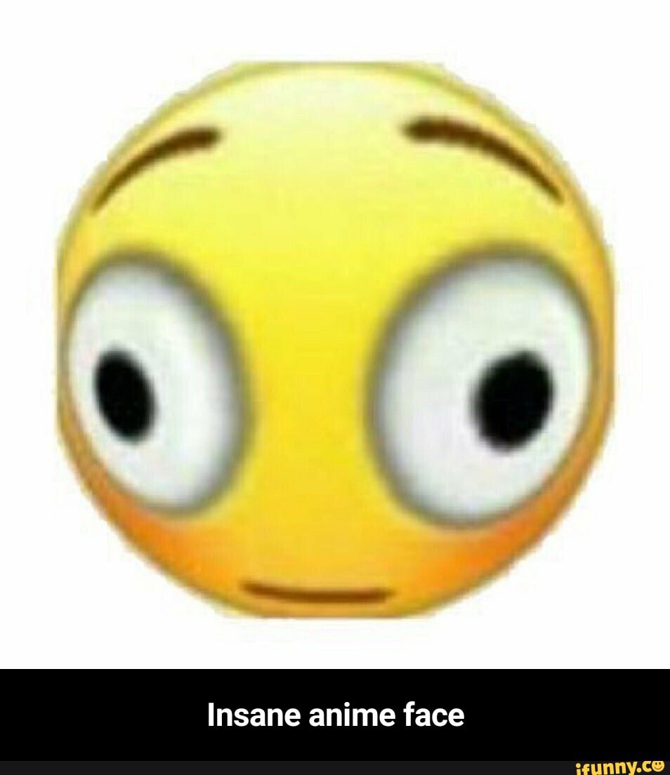 Featured image of post Smile Insane Anime Face