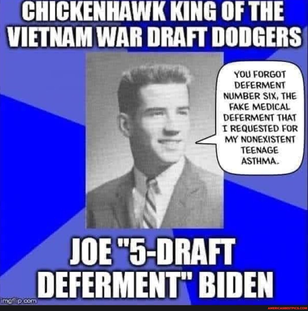 CHICKENHAWK KING OF THE VIETNAM WAR DRAFT DODGERS YOU DEFERMENT