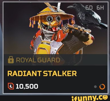 @ ROYAL GUARD RADIANT STALKER