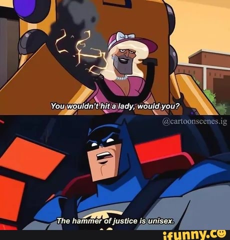 je hammer of justice islunisex:)