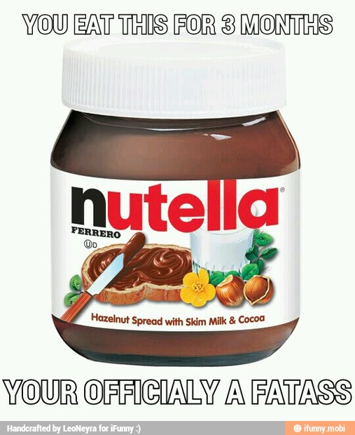 YOU BAT THIS FOR 8 MONTHS
YOUR OFFIGIALY A FATASS