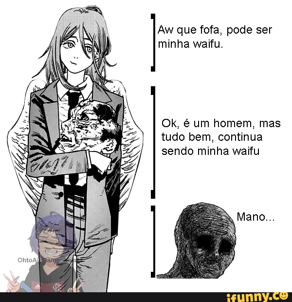 Aw que fofa, pode ser minha waífu.
Ok, é um homem, mas tudo bem, continua sendo minha waifu
Mano...