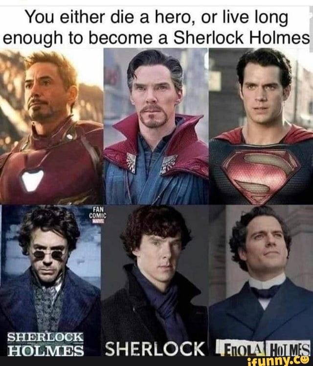 You either die a hero, or live long enough to become a Sherlock Holmes
ERLGCK