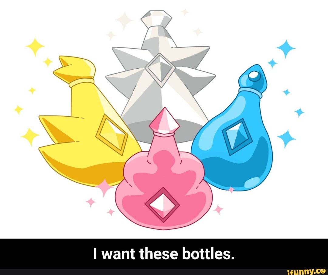 I want these bottles. - iFunny