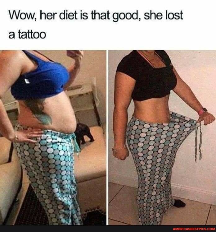 Wow, her diet is that good, she lost a tattoo