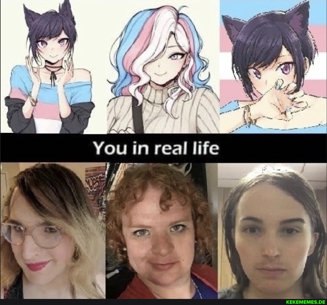 You in real life