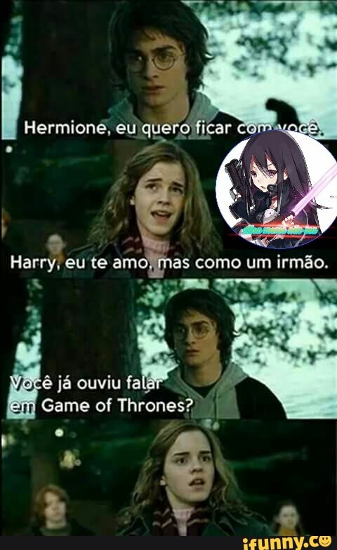 ê já ouviu fa
Game of Thrones