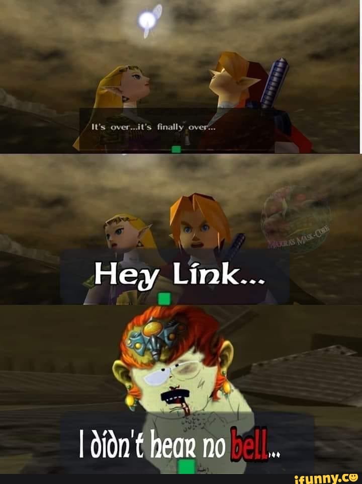 Hey link. I didn't hear no Bell. Heylink. Hey link nice pic.