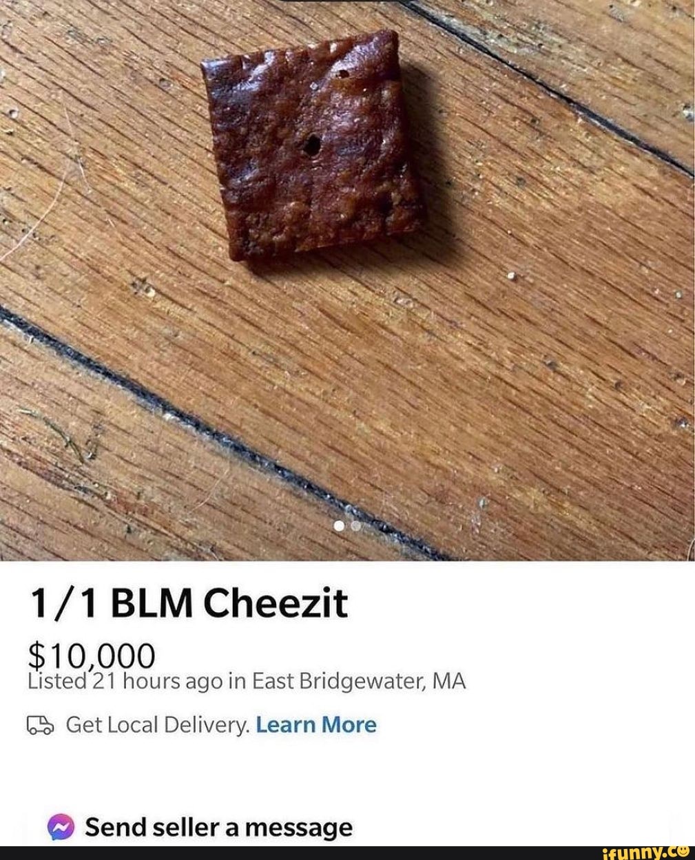 $10,000
BLM Cheezit
Listed 21 hours ago in East Br MA Get Local Delivery. Learn More
Send seller a message