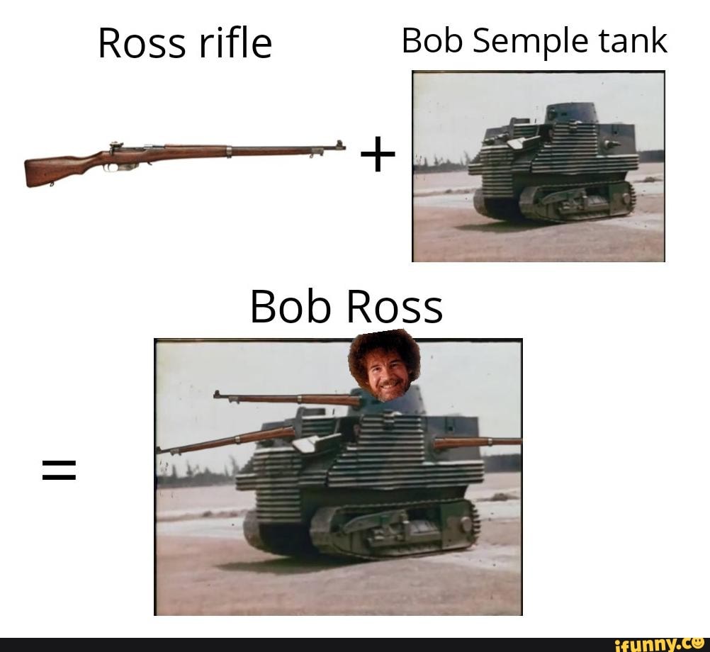 Ross rifle Bob Semple tank - )