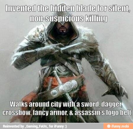 Walks around city witha swo
Grosshow, fancy armor, assassins