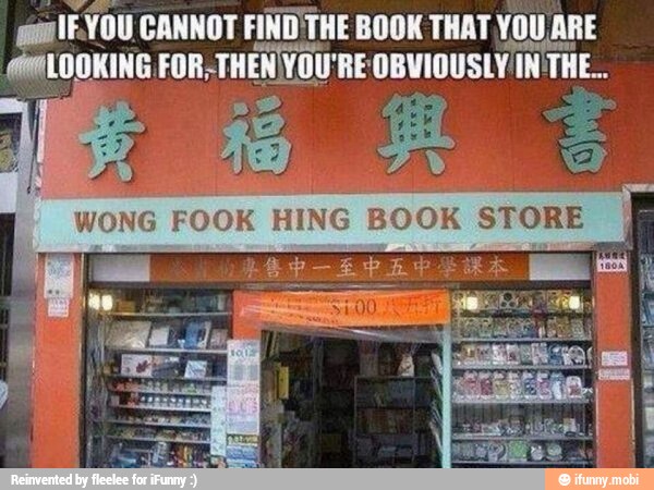 71EYOU CANNOT FIND'THE BOOK THAT
YOU ARE
aria EA
WONG FOOK HING BOOK STORE
bica rt