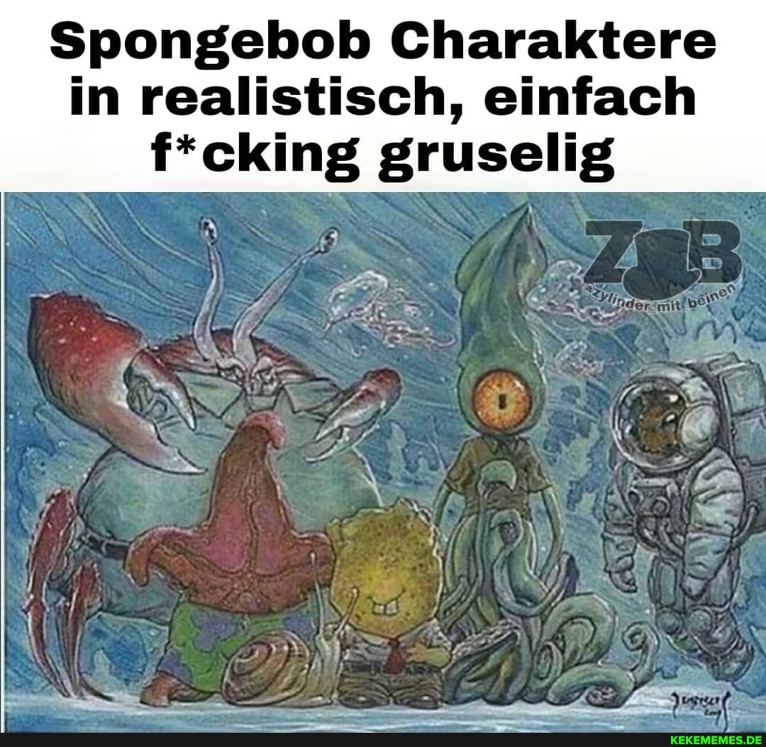 Spongebob Charaktere in realistisch, einfach f*cking gruselig