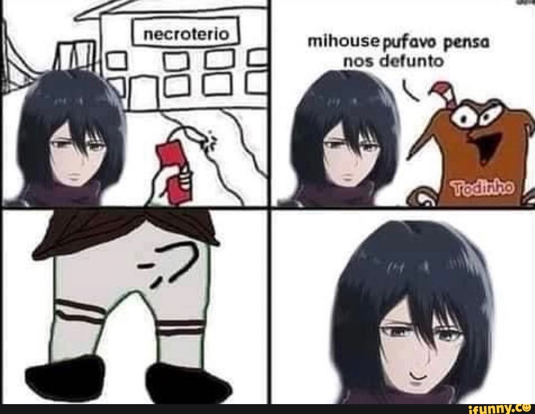 nos defunto
mihouse pufavo pensa