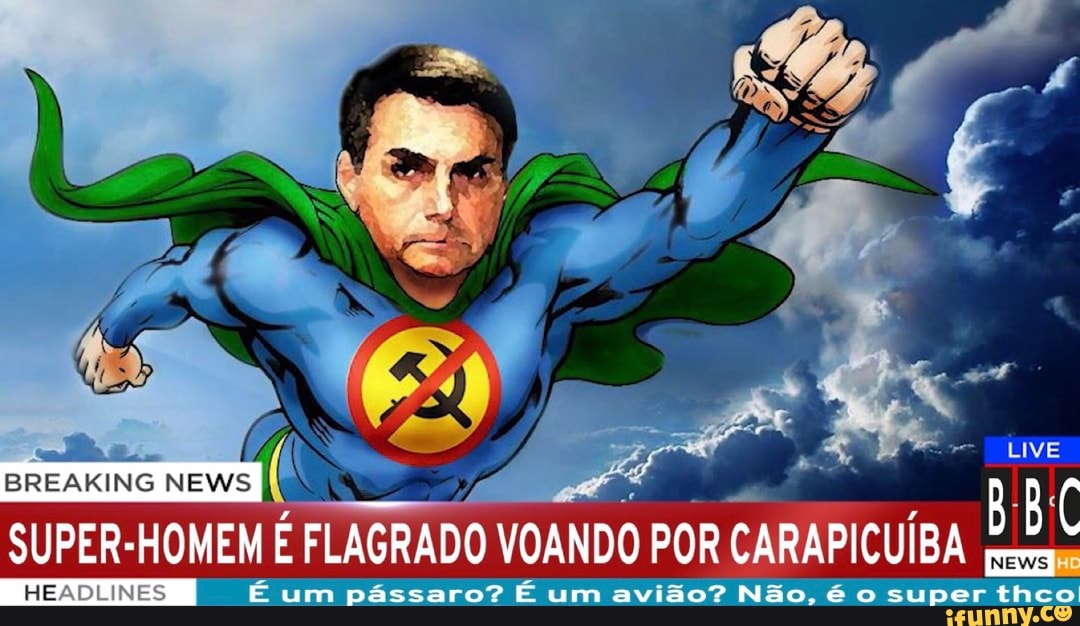 SUPER-HOMEM É FLAGRADO
VOANDO POR CARAPICUÍBA
BBC
EIN É um pássaro? É um avião? Não, é o super thco