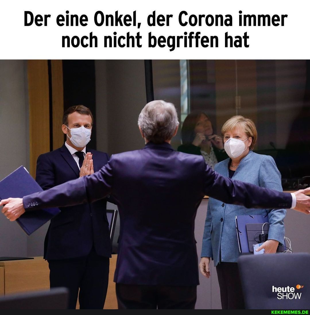 Der eine Onkel, der Corona immer noch nicht begriffen hat
heute
SHOW