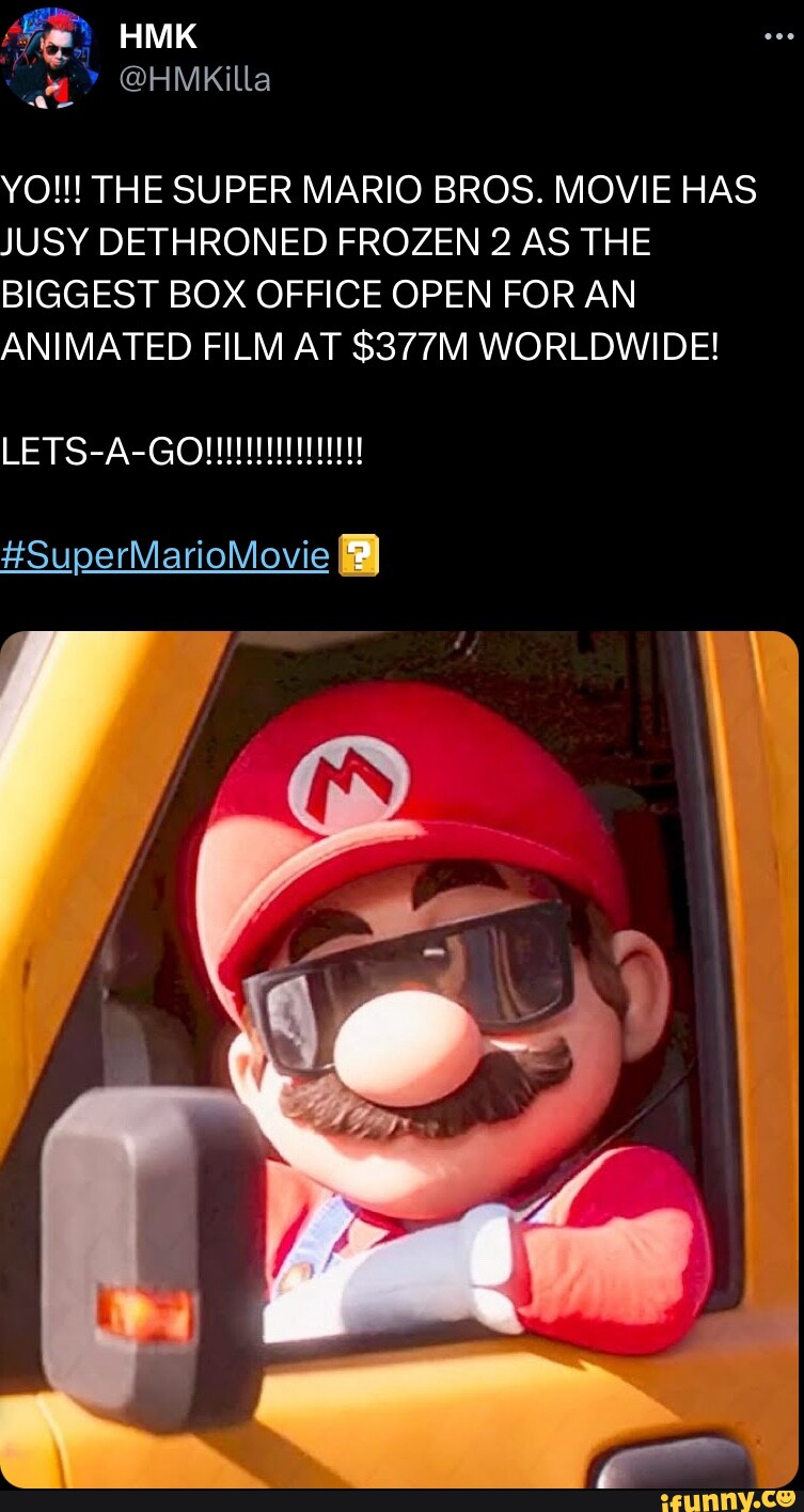 YO!!! THE SUPER MARIO BROS. MOVIE HAS JUSY DETHRONED FROZEN 2 AS THE