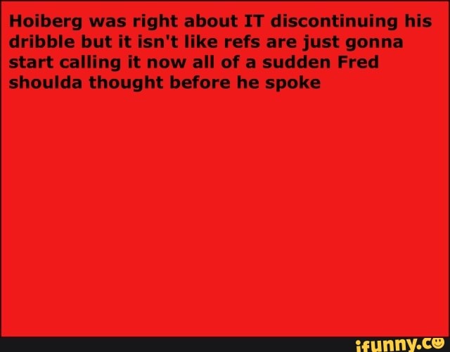 Https Ifunny Co Meme Hoiberg Was Right About It Discontinuing His Dribble But It Hgob9tml4 Https Img Ifunny Co Images D14abca379f0512702fbf4526eb1c4eddbe5504be7a1b654cb84f654a3a7909f 1 Jpg Hoiberg Was Right About It Discontinuing His - it s time that they play the sequel to a roblox flicker story chapter 9 freak show wattpad