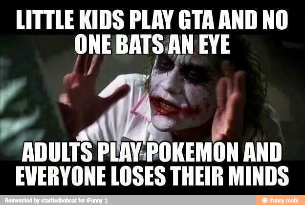 LITTLE KIDS PLAY GTA AND NO
a j no EN Ou AND
EVERYONE LOSES THEIR MINDS
