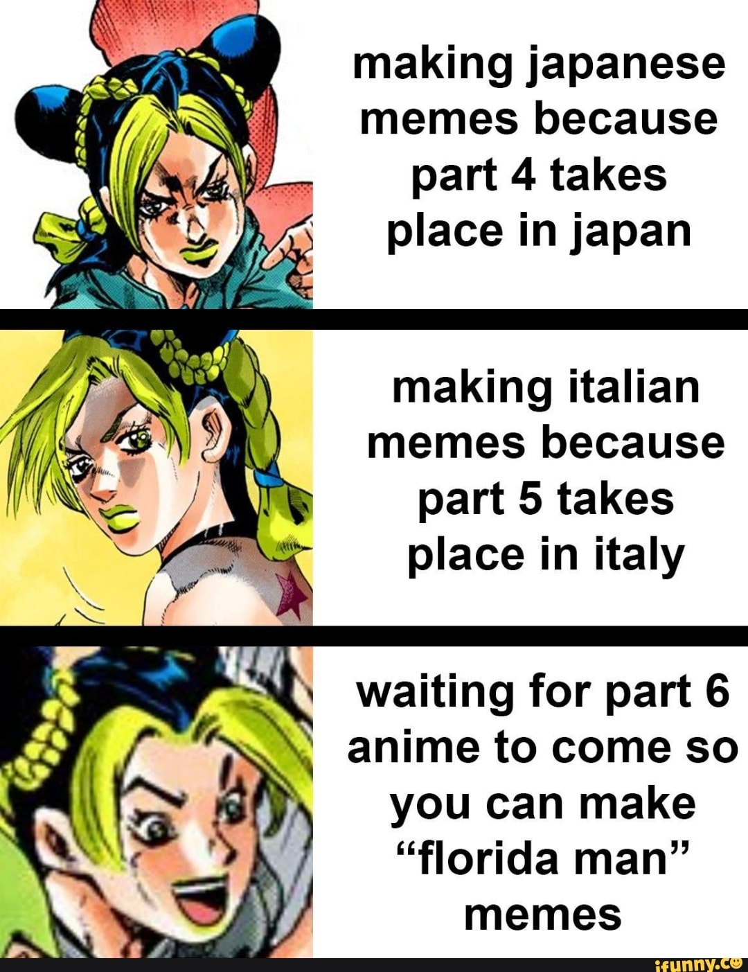 Making japanese memes because part 4 takes place in japan making italian  memes because part 5