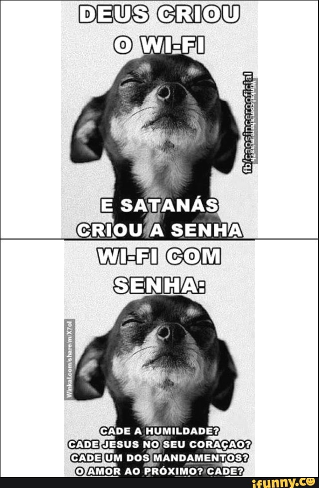 DEUSICRIOU
CADE A
HUMILDADE?,
[CADEPJESUS NO)SEU CORAGAO?)
[CADEIUM DOSIMANDAMENTOS?,
foJAMOR AO
PROXIMO?/CADE?,