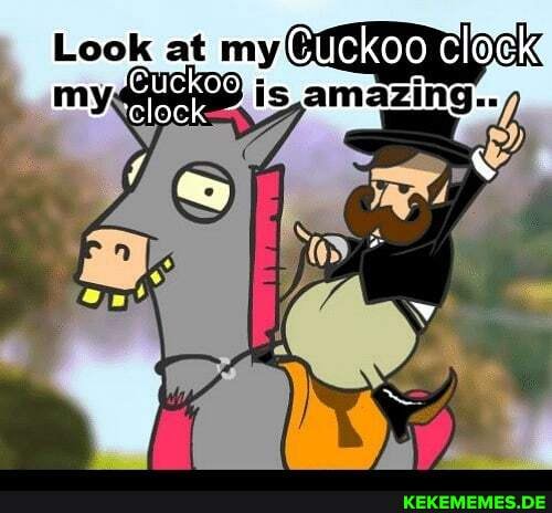 Look at my CucKoo
VJ
Is amazing..