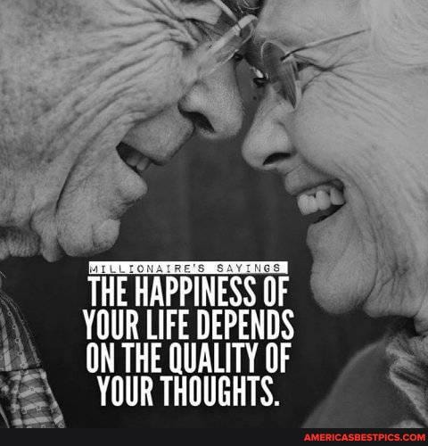 THE HAPPINESS OF
YOUR LIFE DEPENDS ON THE QUALITY OF YOUR THOUGHTS.