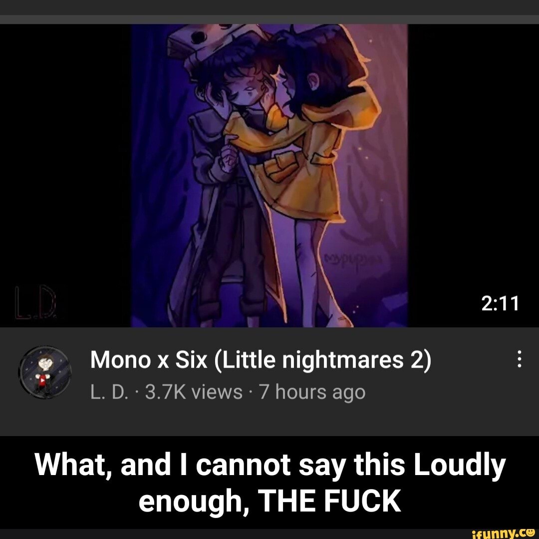 Mono and Six. Little Nightmares, but it's Demon Slayer #2 : r/ LittleNightmares