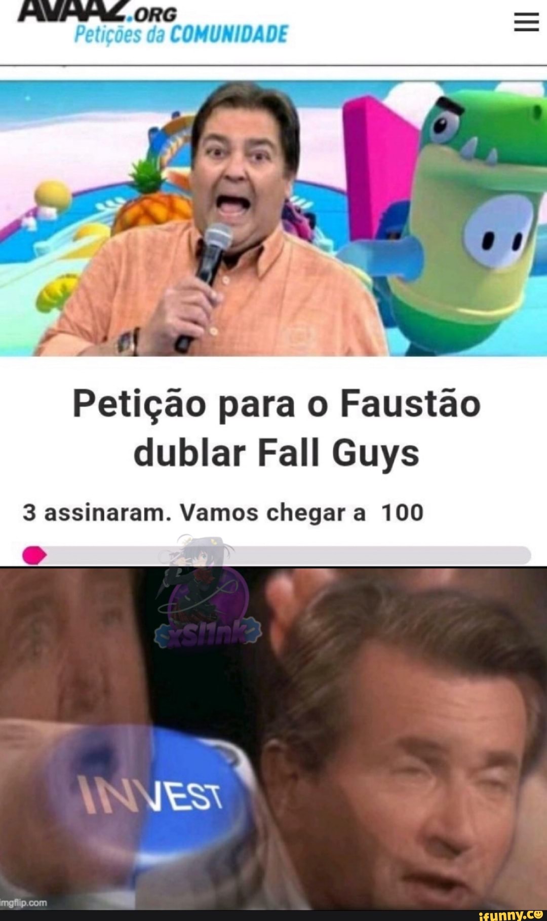 "ORG Petições da COMUNIDADE
Petição para o Faustão dublar Fall Guys
3 assinaram. Vamos chegar a 100
IN