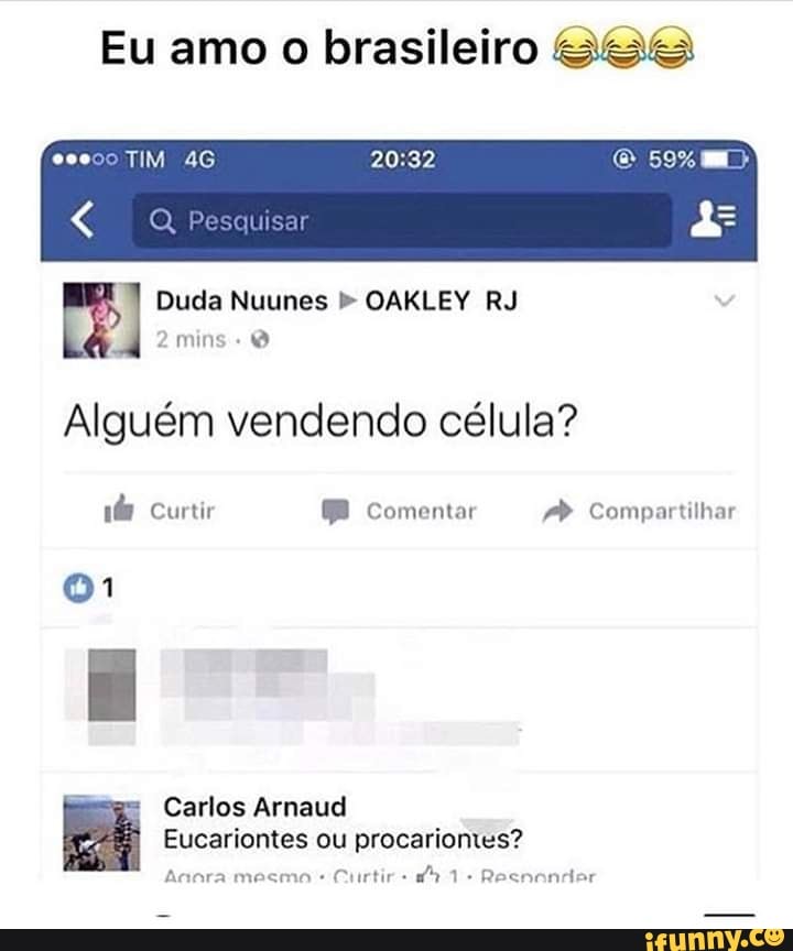 Eu amo o brasileiro 35&
Alguém vendendo célula?
de Curtir EB Comentar AP Compartilhar
E
procariontes?
Curtir
Resnonder