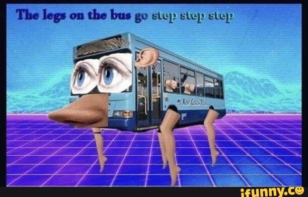 The legs on the bus go step step step