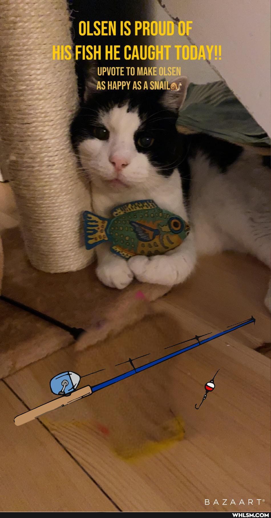 AS
OLSEN IS PR OF FISH HE CAUGHT
PYOTE TO MAKE OLSER AS HAPPY AS A SHAL
BAZAART