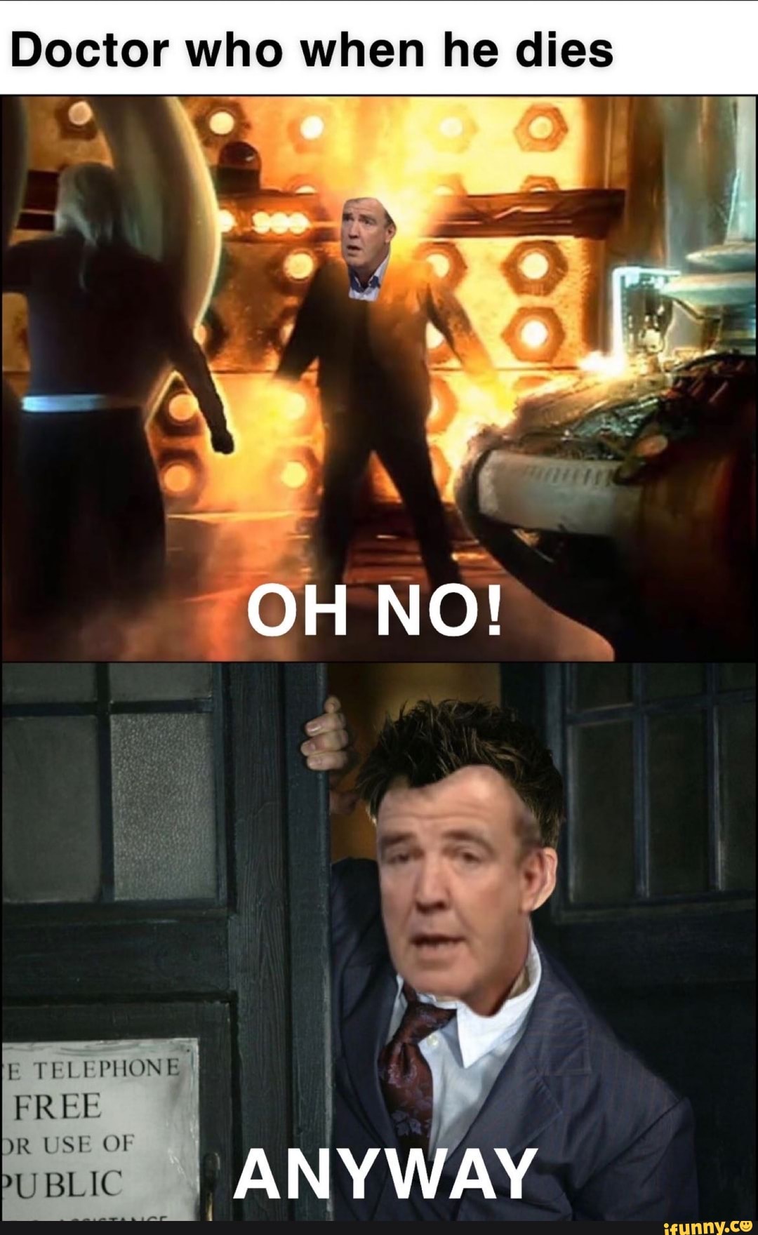 Doctor who when he dies
OH
E TEL PHONE
FREE
DR USE OF
PUBLIC
ANYWAY