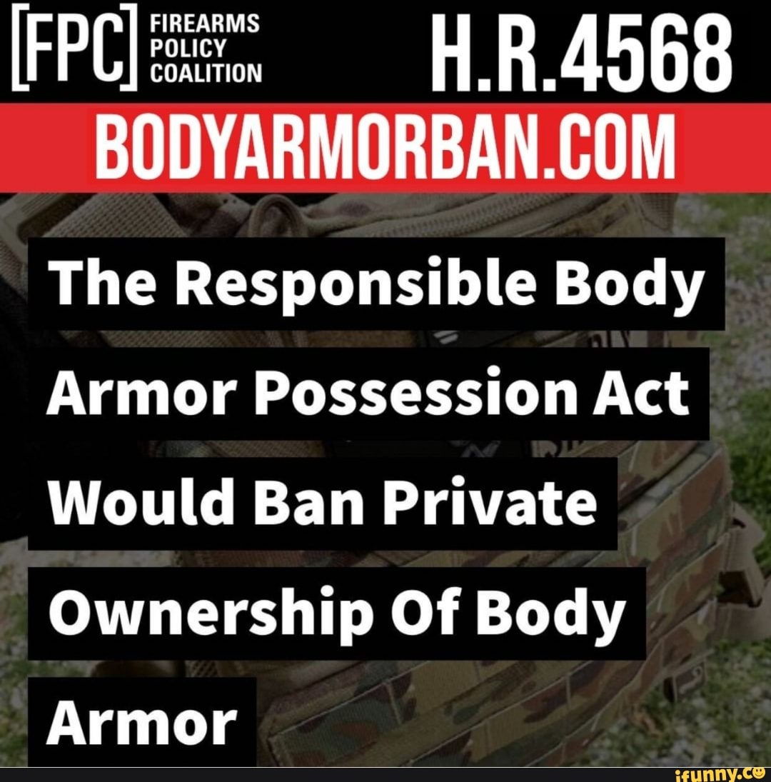 The Responsible Body Armor Possession Act Would Ban