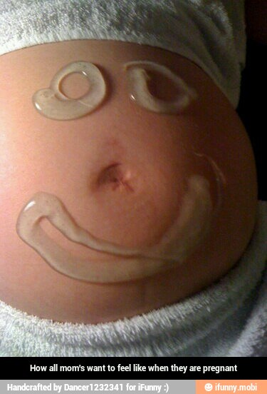Mae
How all mom's want to feel ike when they are pregnant - How all mom's want to feel like when they are pregnant