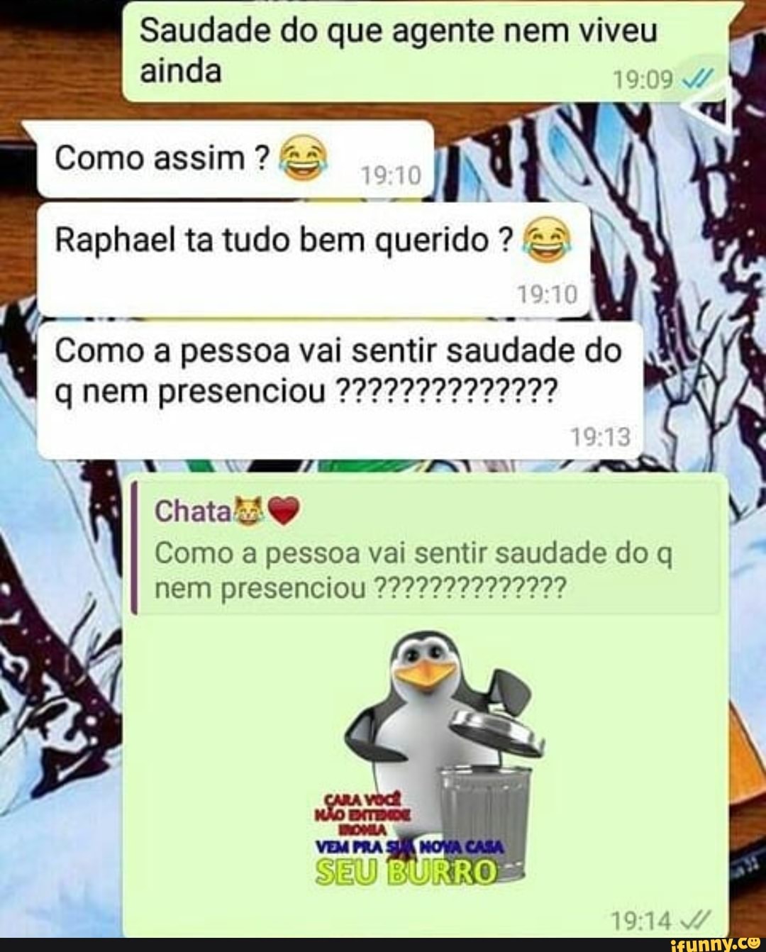 Saudade do que agente nem viveu
q
Raphael ta tudo bem querido 3
Como a pessoa vai sentir saudade do
Como a pessoa vai sentir saudade do q