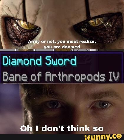 Jize You Are Daomed Diamond Sword Bane Of Arthropods Iv Ifunny