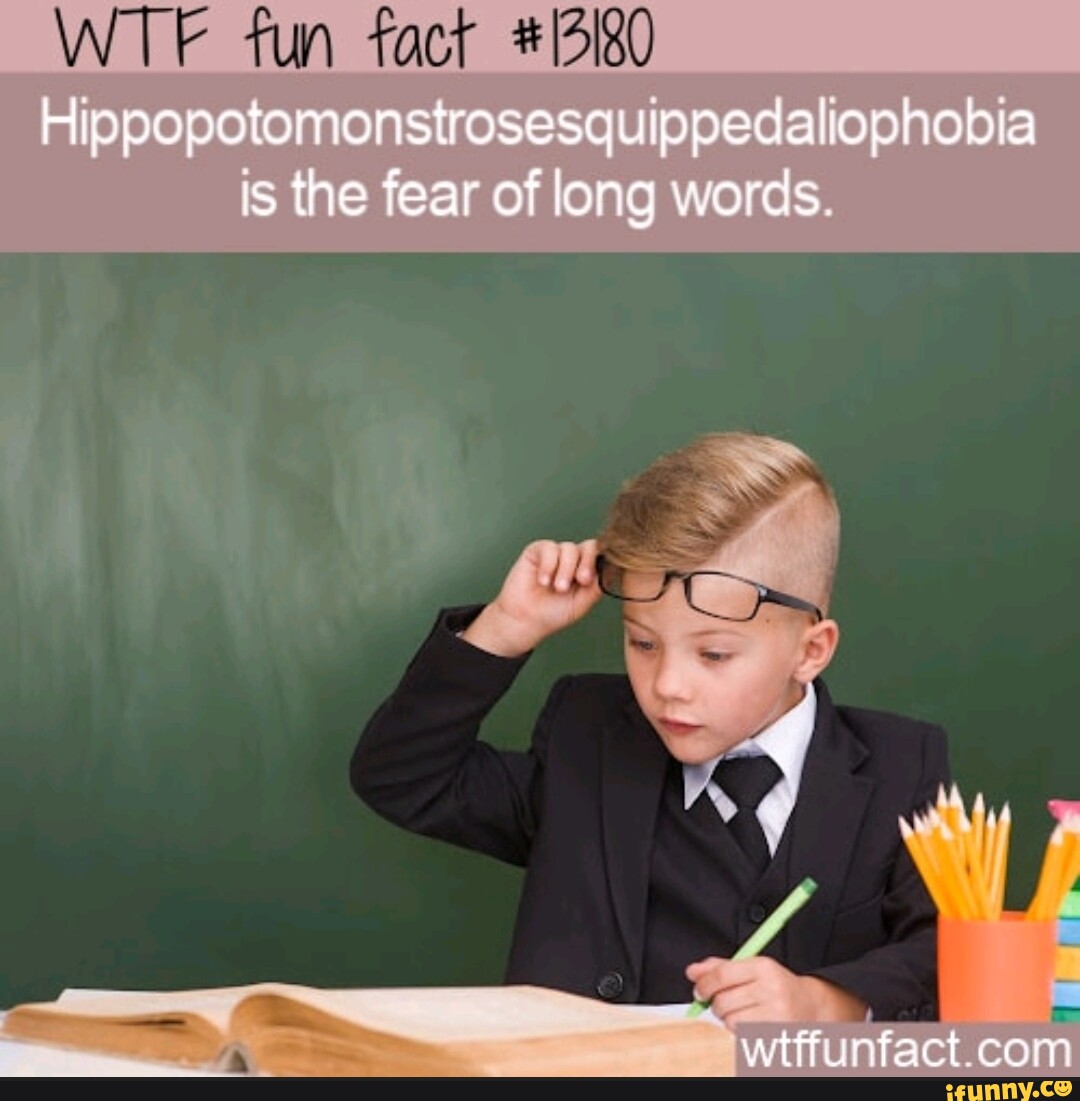 fun-fact-hippopotomonstrosesquippedaliophobia-ulppecalioohobia-is-the