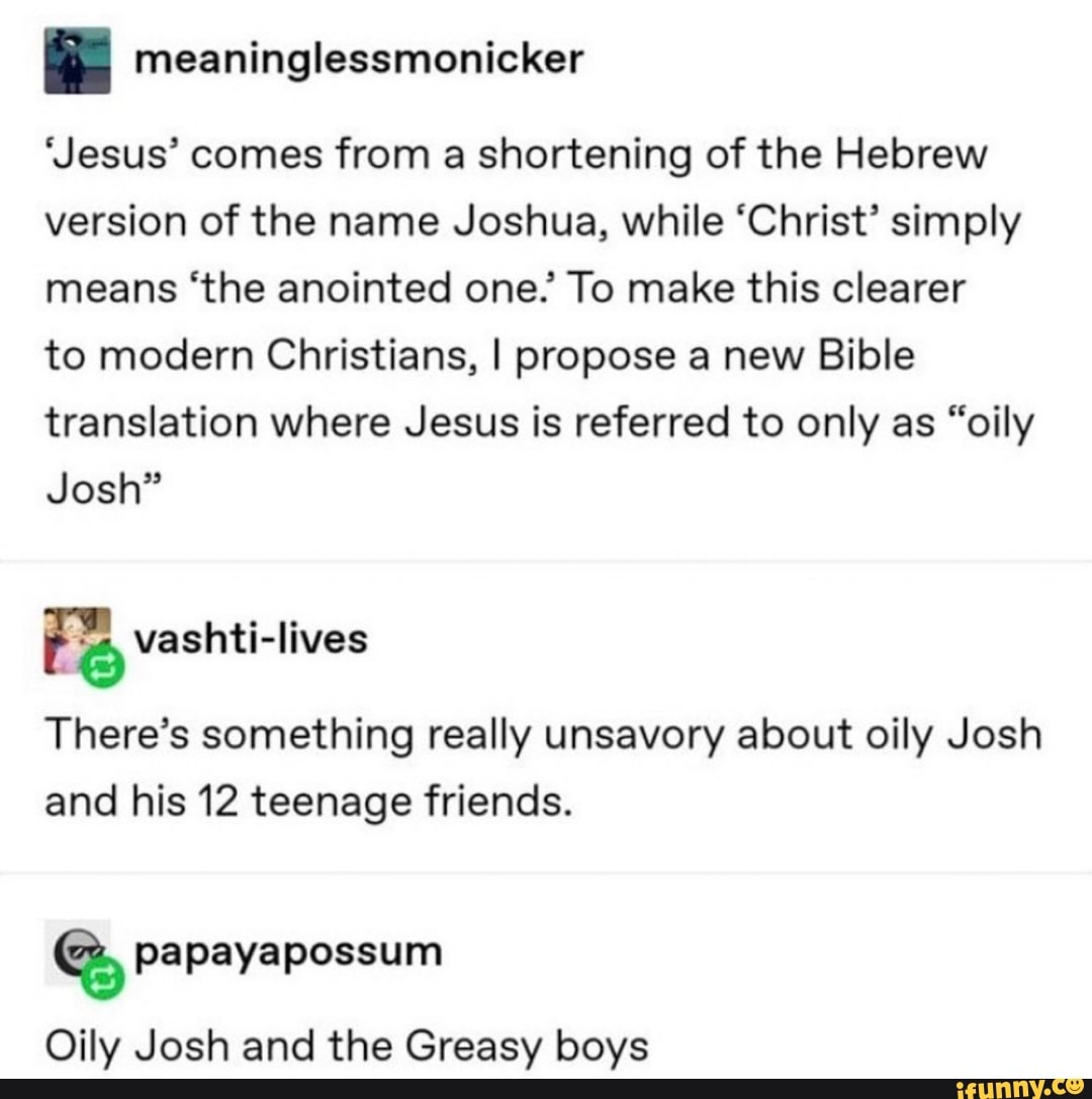 'Jesus' comes from a shortening of the Hebrew version of the name