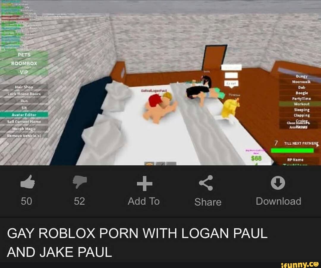 Add To Share Download Gay Roblox Porn With Logan Paul And Jake Paul Ifunny - gay world roblox