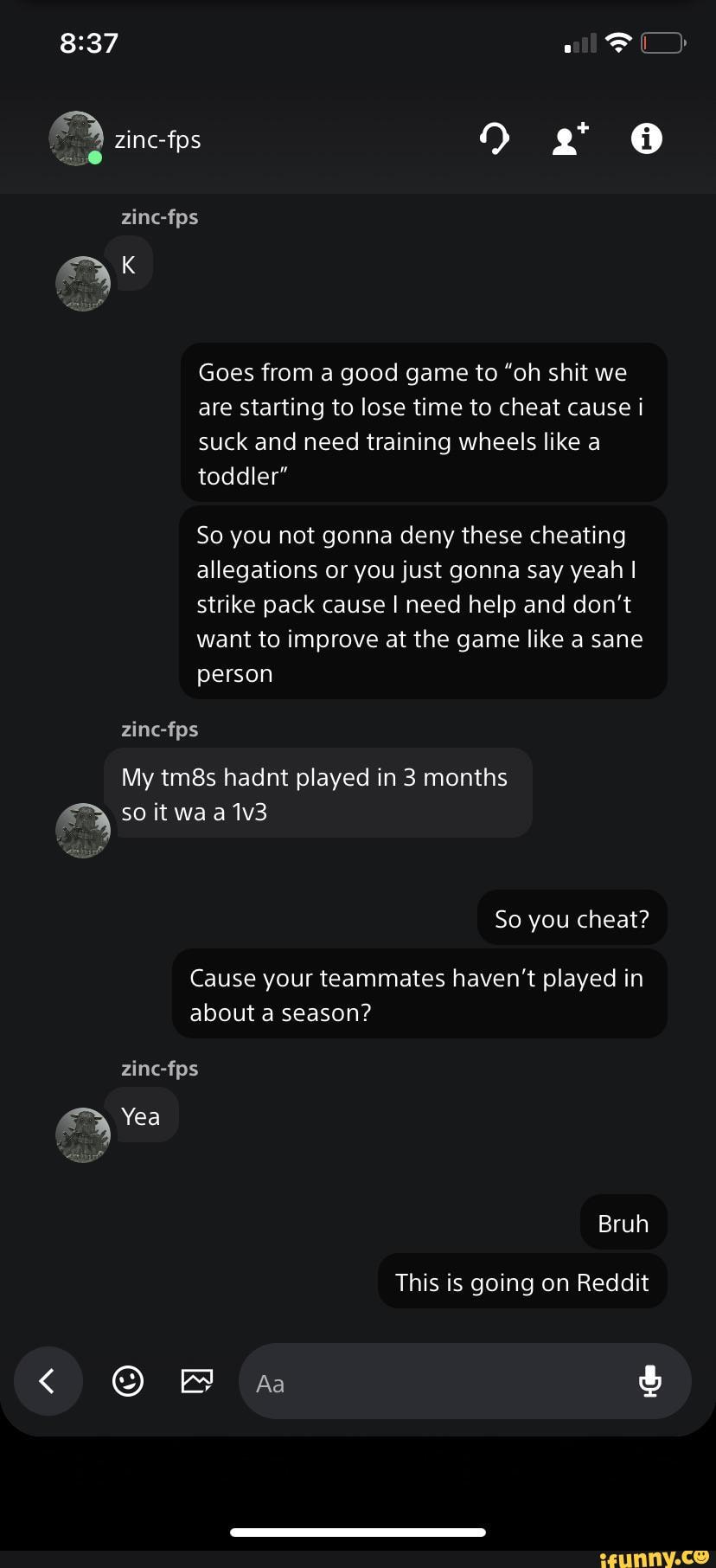 Zincfps zincfps all Goes from a good game to "oh shit we are starting to lose time to cheat