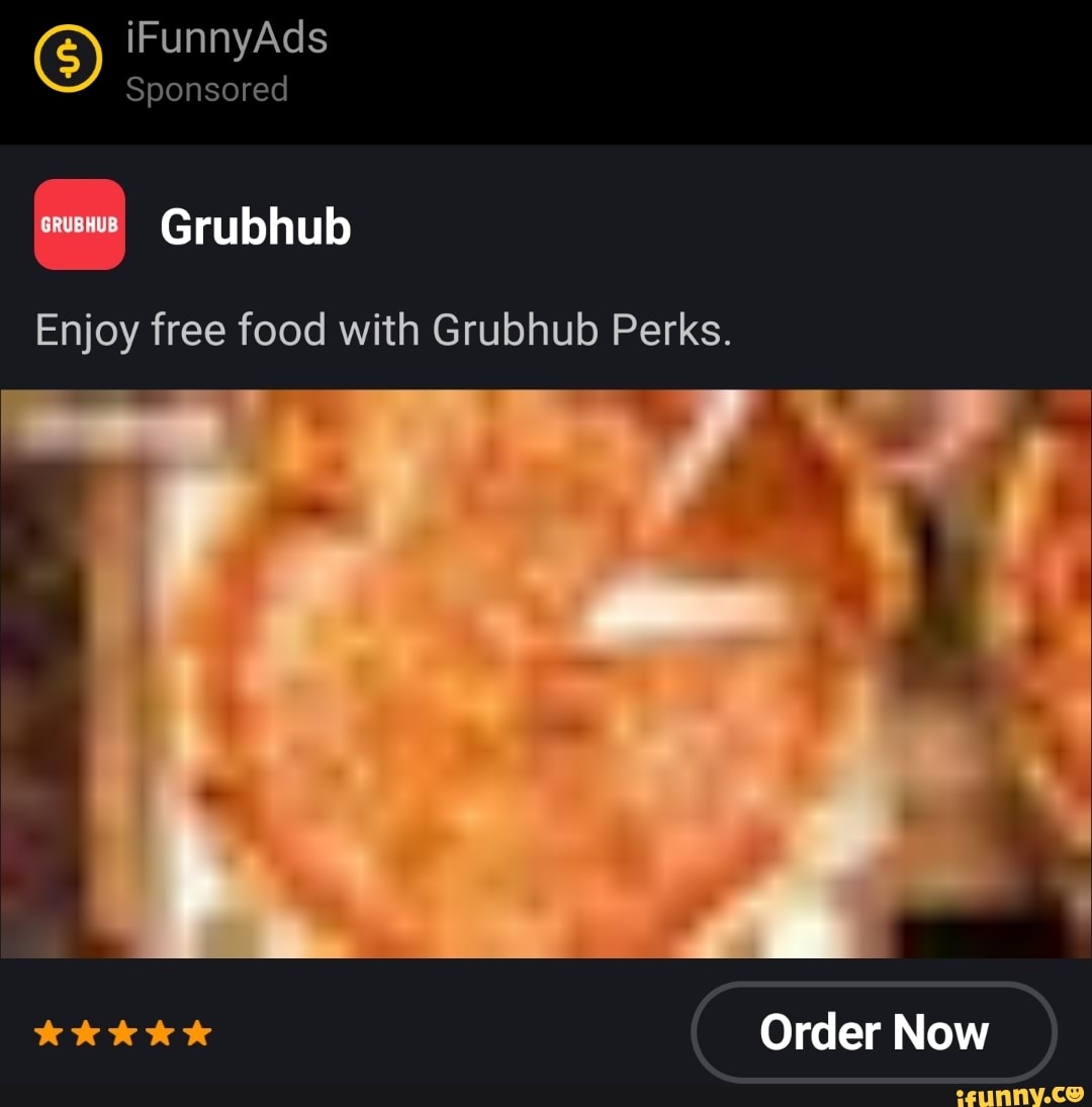 Ad
Sponsored
Grubhub
Enjoy free food with Grubhub Perks.
Order Now