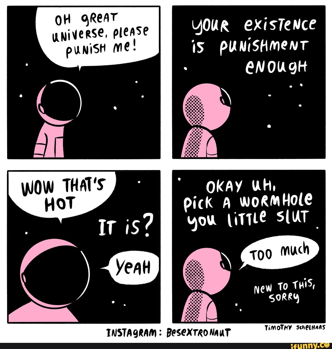 YOUR CXISTeNCE
iS PUNISHMENT
OKAY Uh,
Pick A wormHole
You iTTLe SUUT
TiMOTHY