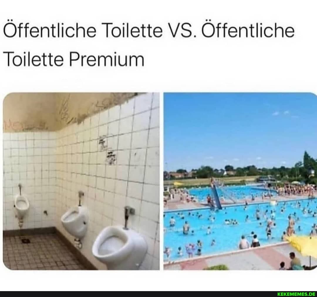 Öffentliche Toilette VS. Öffentliche
Toilette Premium